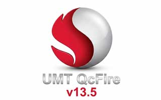 UMT QcFire v13.5 Latest Update - Samsung and Huawei Support
